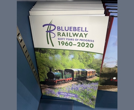 BLUEBELL RAILWAY SIXTY YEARS OF PROGRESS