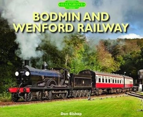 BODMIN & WENFORD RAILWAY -DON BISHOP - HALSGROVE
