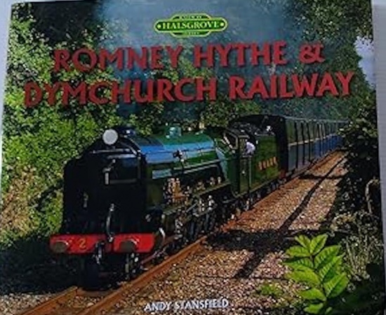 ROMNEY HYTHE & DYMCHURCH RAILWAY - ANDY STANSFIELD - HALSGROVE