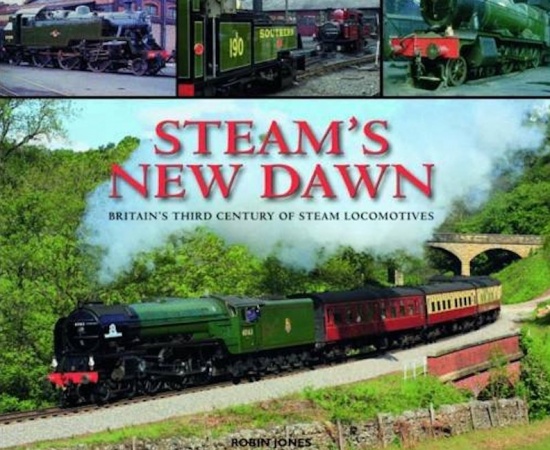 STEAM'S NEW DAWN - ROBIN JONES - HALSGROVE