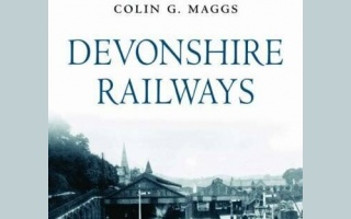 DEVONSHIRE RAILWAYS - COLIN G. MAGGS - HALSGROVE