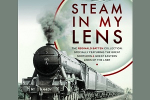 STEAM IN MY LENS: THE REGINALD BATTEN COLLECTION